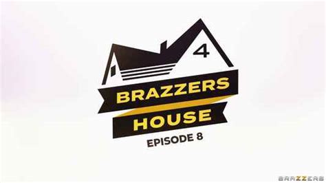 brazzer house 4|Brazzers House 4: Episode 9.